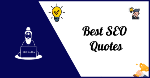 Best SEO Quotes From Experts And Influencers