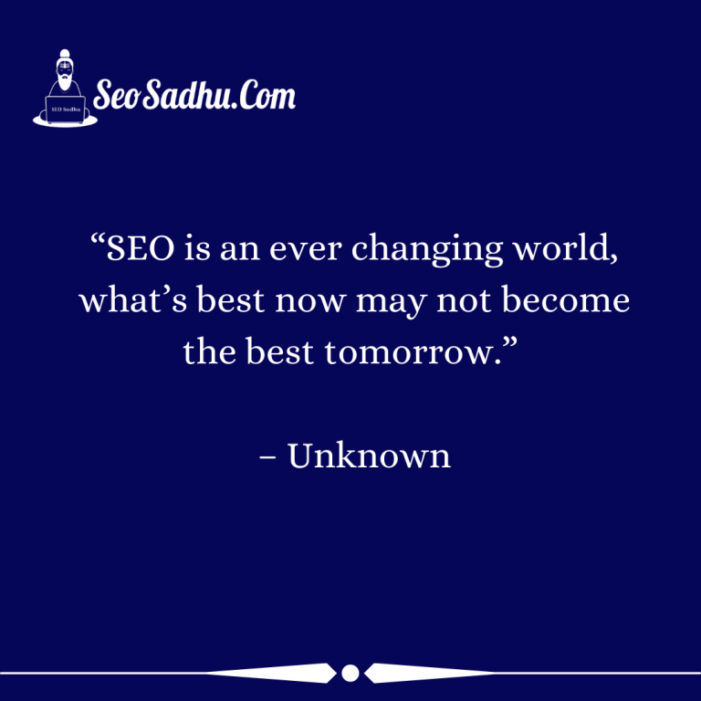 Best SEO Quotes by Unknown