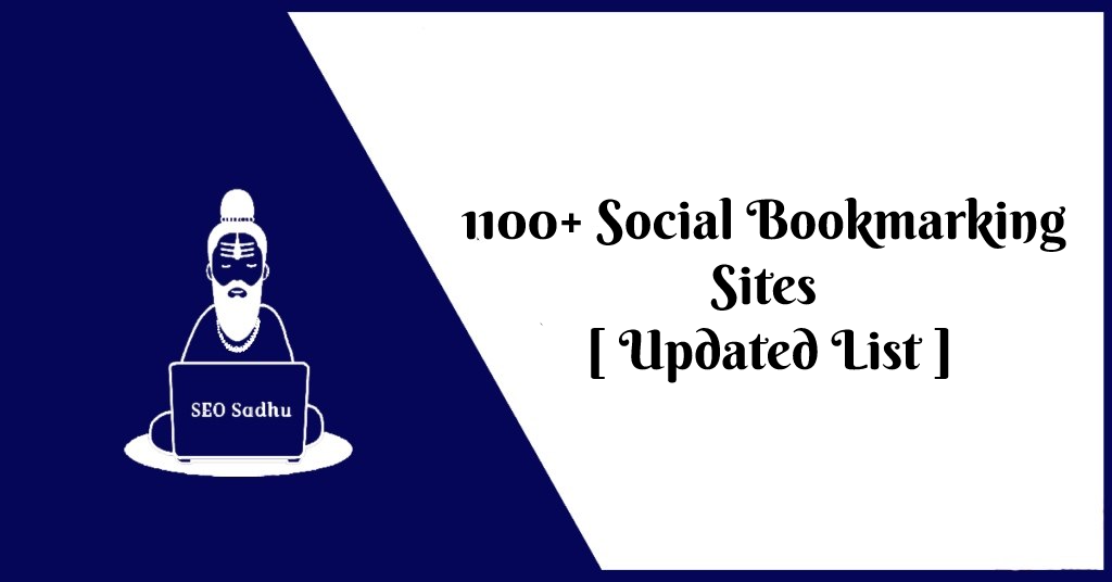 1100+ Free Social Bookmarking Sites List 2022 [ Updated List ]